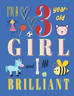 Book cover for I'm a 3 Year-Old Girl & I Am Brilliant