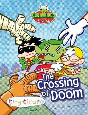 Book cover for Comics for Phonics Set 16 Blue B Crossing of Doom