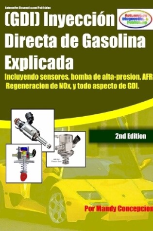 Cover of Inyección Directa de Gasolina Explicada (GDI)