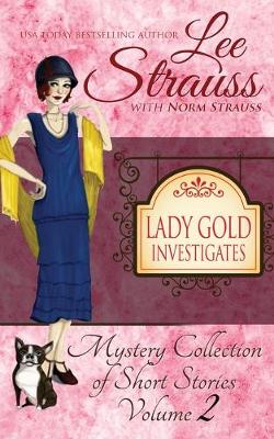 Cover of Lady Gold Investigates Volume 2