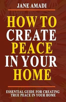 Book cover for How to Create Peace in Your Home