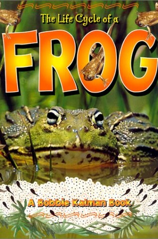 Cover of The Life Cycle of the Frog