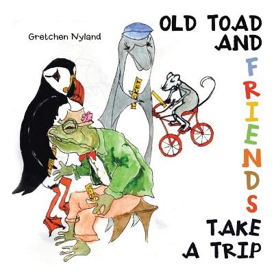 Book cover for Old Toad and Friends Take a Trip