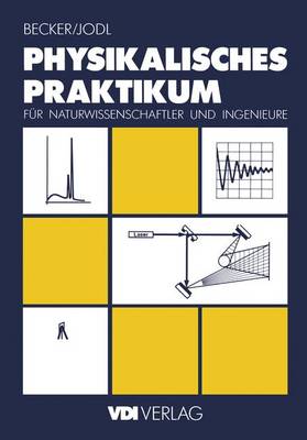Book cover for Physikalisches Praktikum für Naturwissenschaftler und Ingenieure