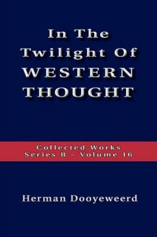 Cover of The Twilight of Western Thought