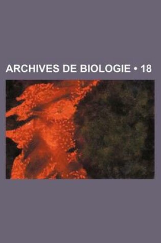 Cover of Archives de Biologie (18)