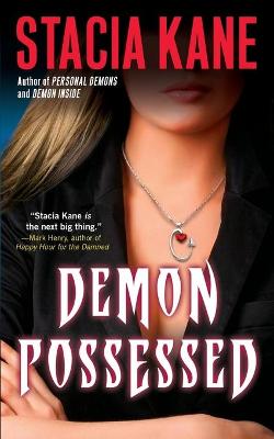 Demon Possessed by Stacia Kane