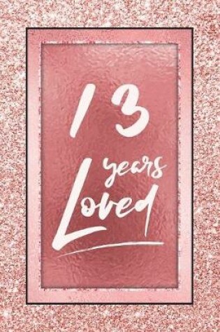 Cover of 13 Years Loved