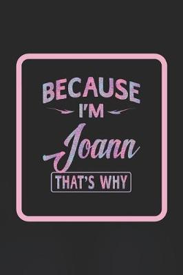 Book cover for Because I'm Joann That's Why