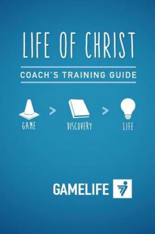 Cover of Coach's Training Guide - Life of Christ