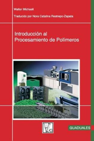 Cover of Introduccion Al Procesamiento de Polimeros