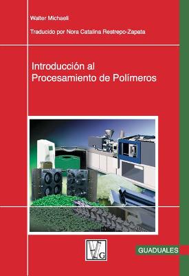 Book cover for Introduccion Al Procesamiento de Polimeros