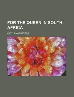 Book cover for For the Queen in South Africa