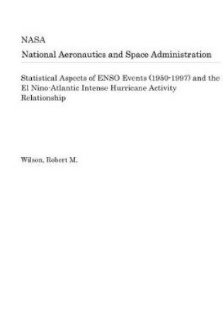 Cover of Statistical Aspects of Enso Events (1950-1997) and the El Nino-Atlantic Intense Hurricane Activity Relationship