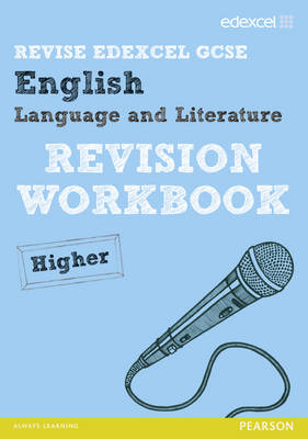 Book cover for Revise Edexcel: Edexcel GCSE English Language and Literature Revision Workbook Higher