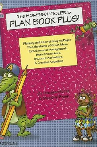 Cover of The Homeschooler's Plan Book Plus!