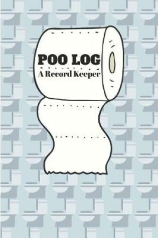 Cover of Poo Log a Record Keeper