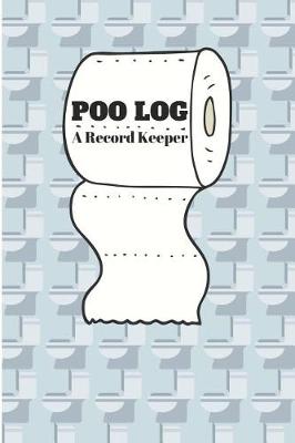 Book cover for Poo Log a Record Keeper