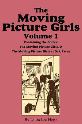 Book cover for The Moving Picture Girls, Volume 1