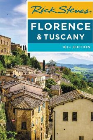 Cover of Rick Steves Florence & Tuscany (Eighteenth Edition)