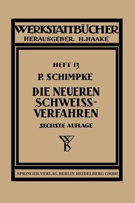 Cover of Die Neueren Schweissverfahren