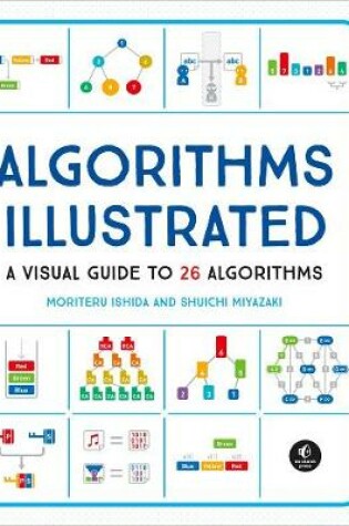 Cover of Algorithms: Explained And Illlustrated