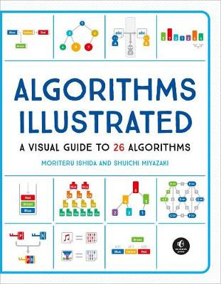 Book cover for Algorithms: Explained And Illlustrated