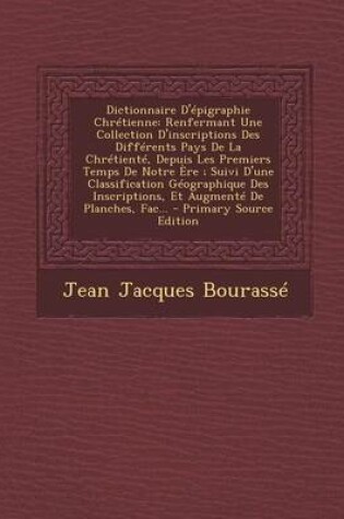 Cover of Dictionnaire D'Epigraphie Chretienne