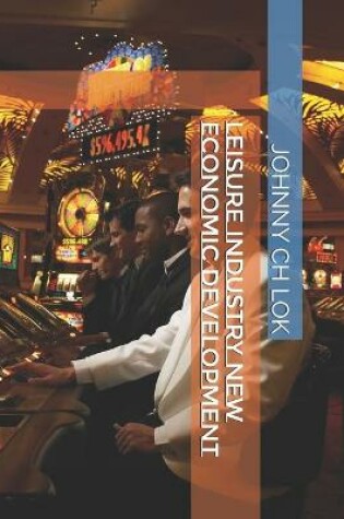 Cover of Leisure Industry New Economic Development