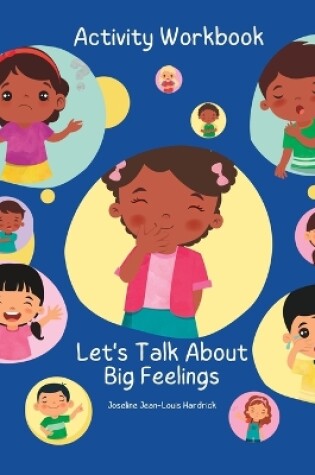 Cover of Let's Talk About Big Feelings Activity Book