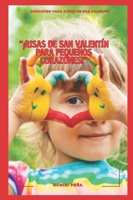 Book cover for * Risas de San Valent�n Para Peouenos Corazones!"