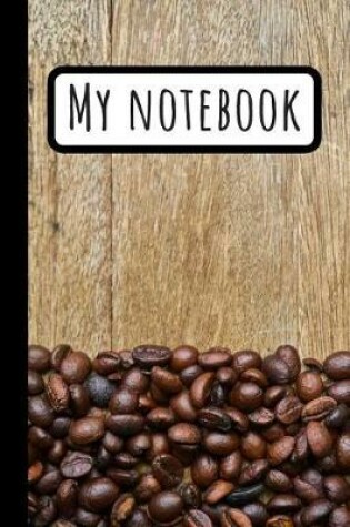 Cover of My Dark Coffee Notebook