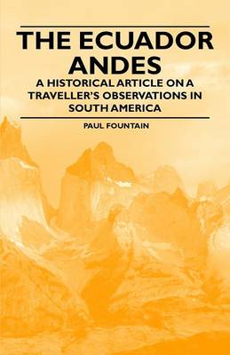 Book cover for The Ecuador Andes - A Historical Article on a Traveller's Observations in South America