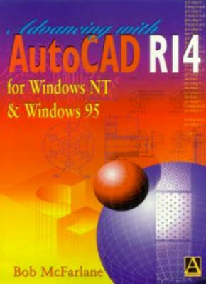 Book cover for Advancing with Autocad R14 for Windows 95 and Windows NT