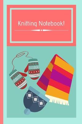 Book cover for Knitting Notebook!