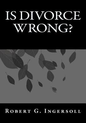 Cover of Is Divorce Wrong?