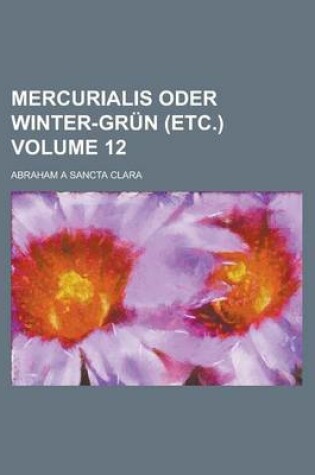 Cover of Mercurialis Oder Winter-Grun (Etc.) Volume 12