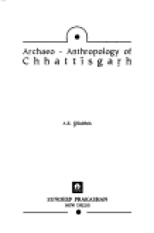 Cover of Archaeo-anthropology of Chattisgarth