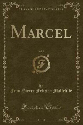 Cover of Marcel, Vol. 1 (Classic Reprint)