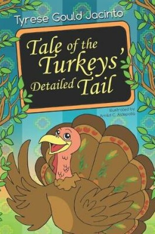 Cover of Tale of the Turkeys' Detailed Tail