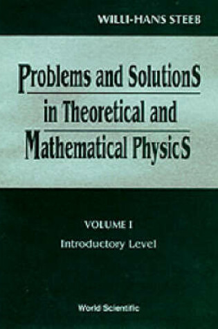Cover of Problems And Solutions In Theoretical And Mathematical Physics - Volume I: Introductory Level