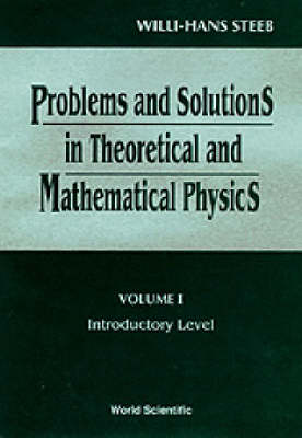 Book cover for Problems And Solutions In Theoretical And Mathematical Physics - Volume I: Introductory Level