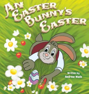 Book cover for An Easter Bunny's Easter