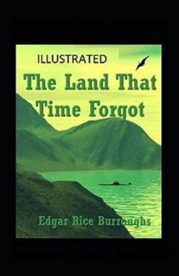 Book cover for The Land That Time Forgot (Illustrated edition)