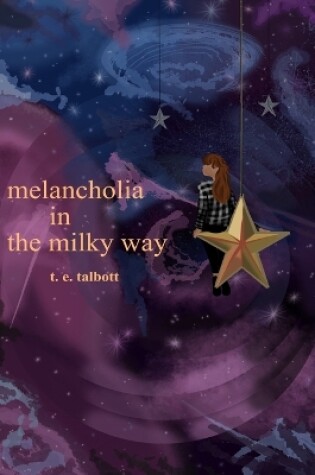 Cover of melancholia in the milky way