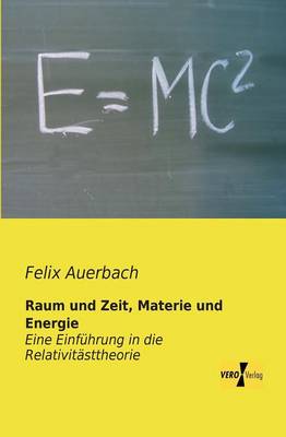 Book cover for Raum und Zeit, Materie und Energie