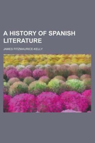 Cover of A History of Spanish Literature