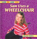 Book cover for Sam Uses a Wheelchair (Lmly)