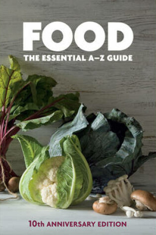 Cover of Food: the Essential A-Z Guide