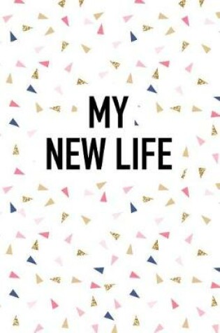 Cover of My New Life